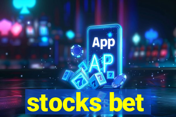 stocks bet