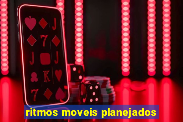 ritmos moveis planejados