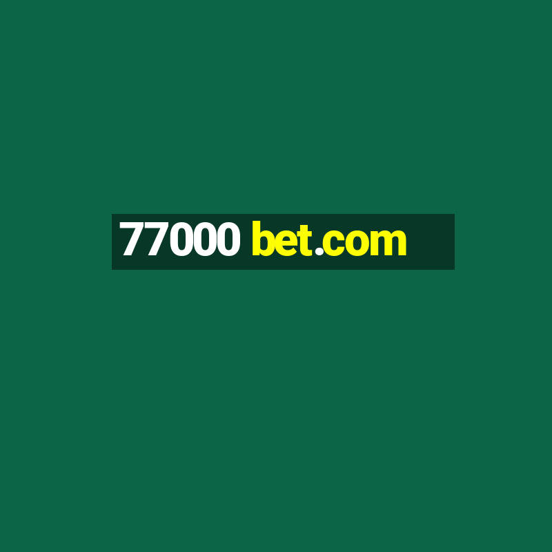 77000 bet.com