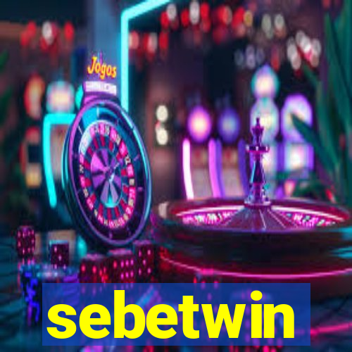 sebetwin