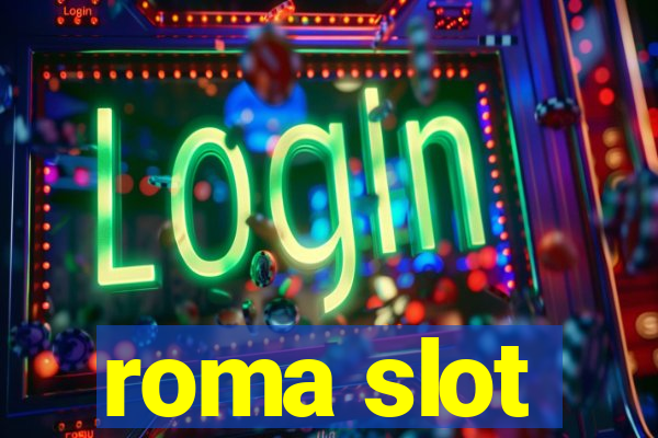 roma slot