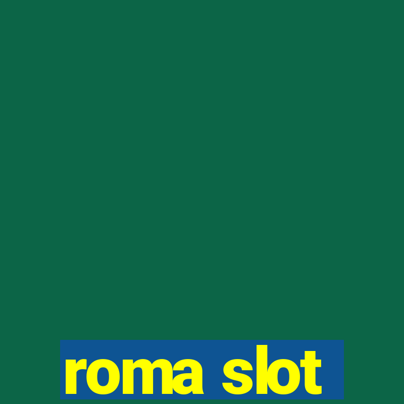 roma slot