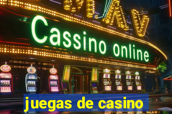 juegas de casino