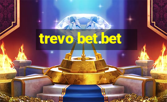 trevo bet.bet