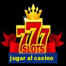 jugar al casino