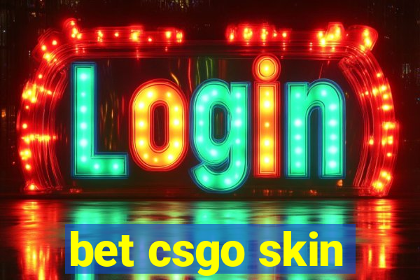 bet csgo skin