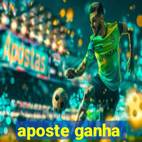 aposte ganha