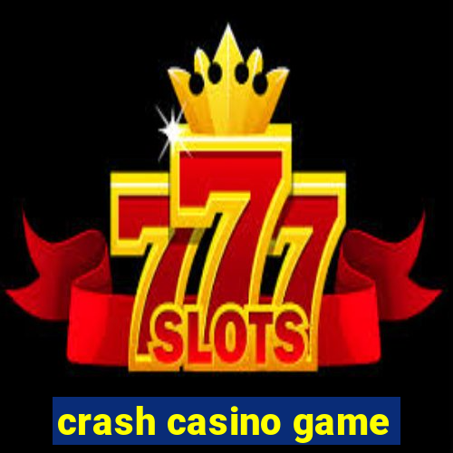 crash casino game