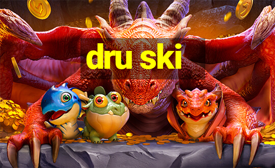 dru ski