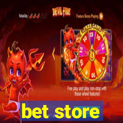 bet store