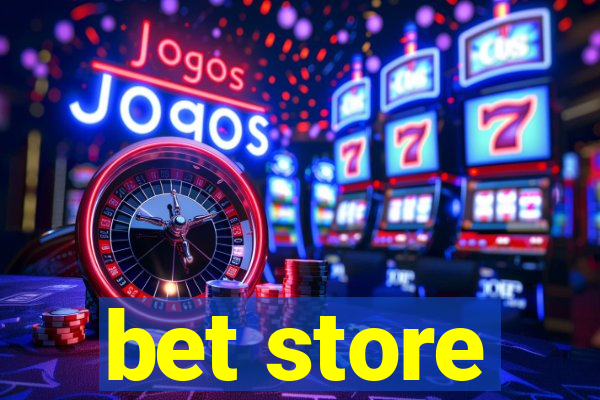 bet store