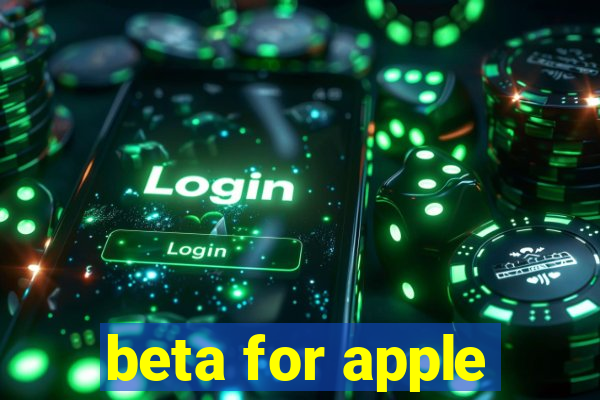 beta for apple