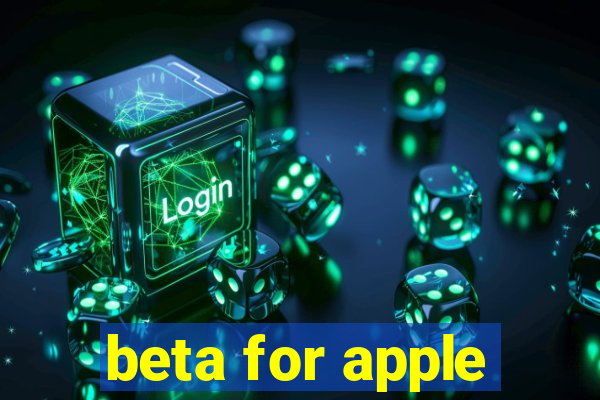 beta for apple