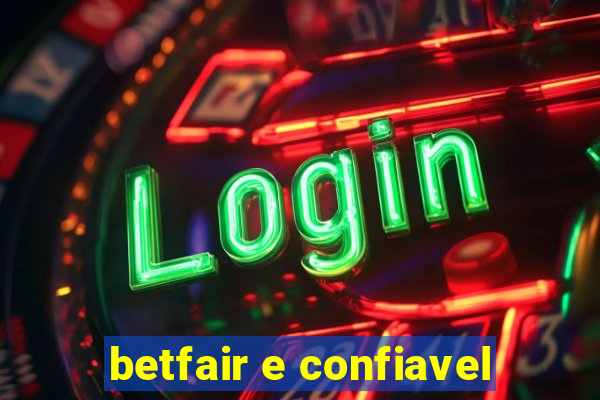 betfair e confiavel