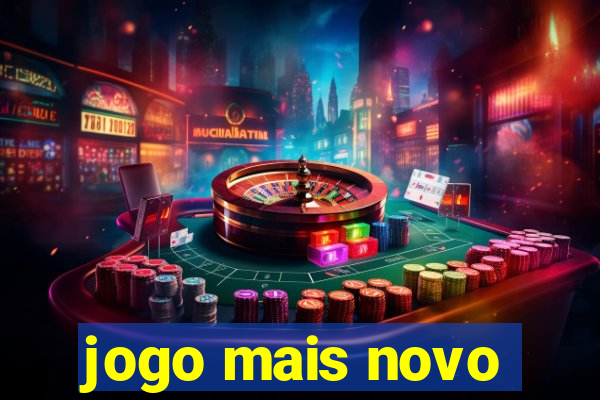 jogo mais novo