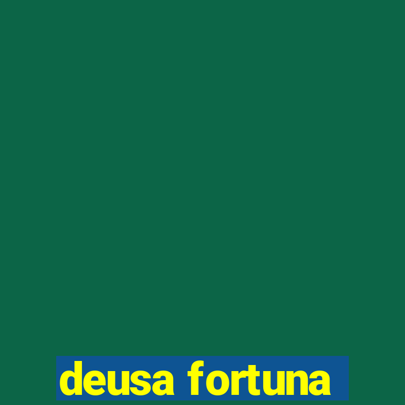 deusa fortuna