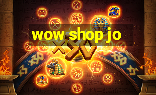 wow shop jo