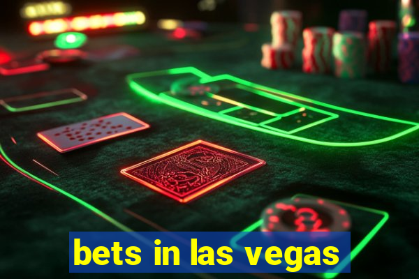 bets in las vegas