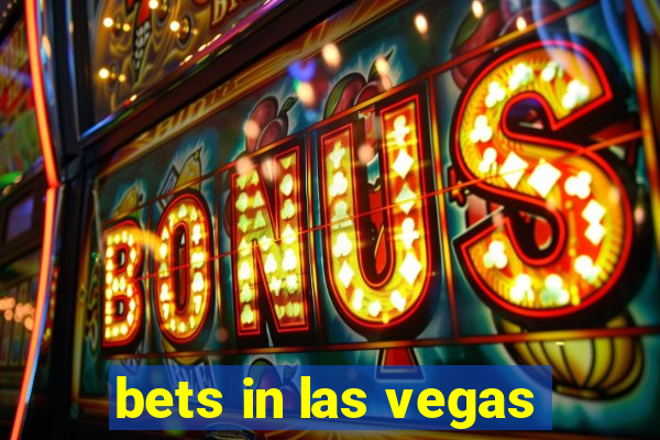 bets in las vegas