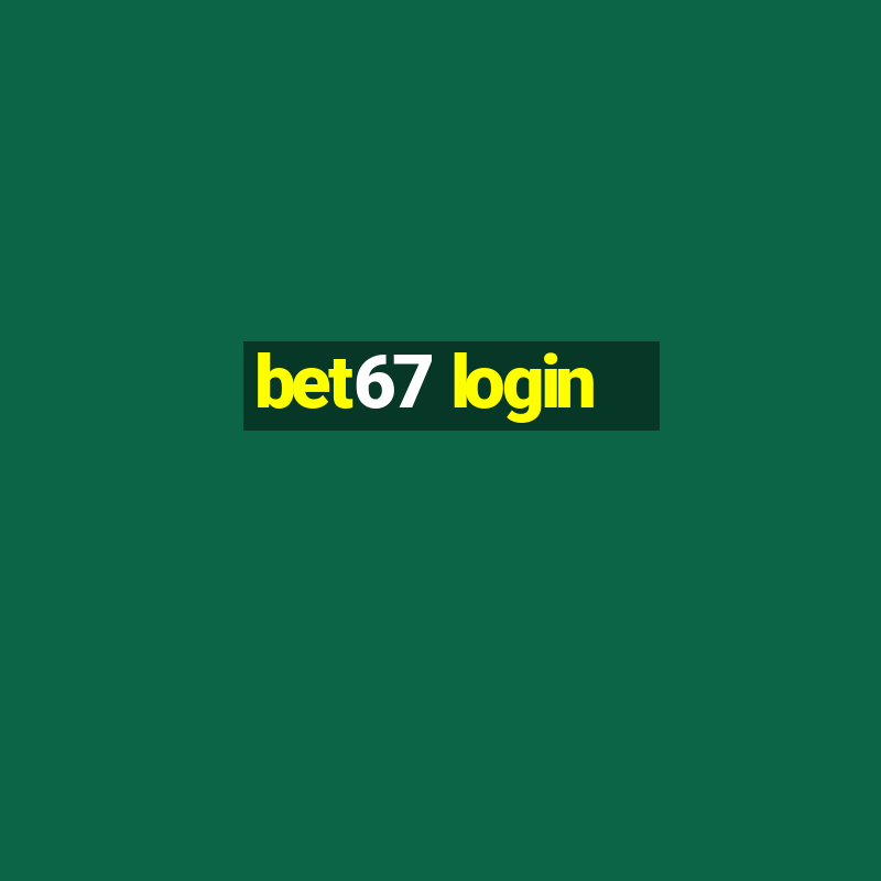 bet67 login