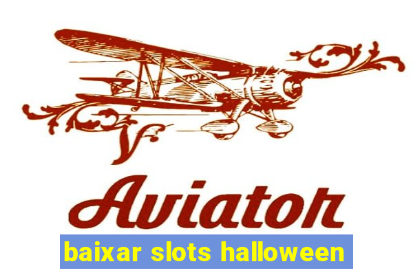 baixar slots halloween