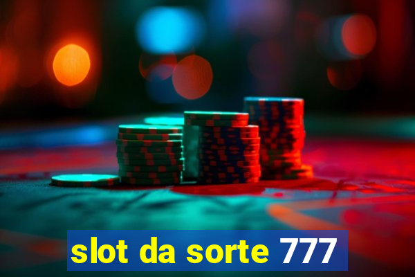 slot da sorte 777