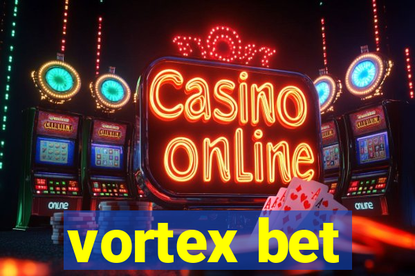 vortex bet