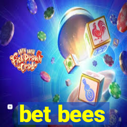 bet bees