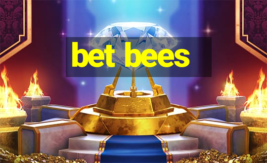 bet bees