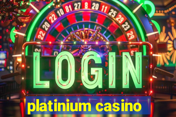 platinium casino