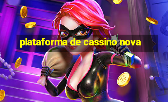 plataforma de cassino nova