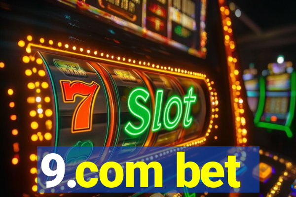 9.com bet