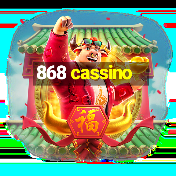 868 cassino