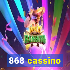 868 cassino