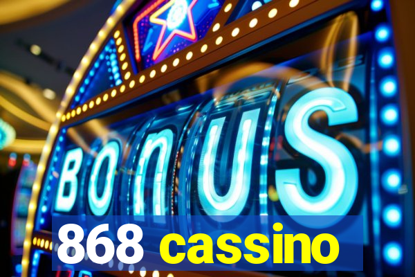 868 cassino