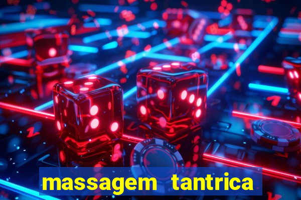 massagem tantrica em santos