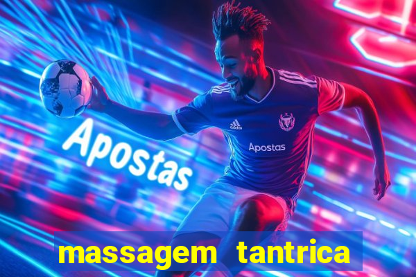 massagem tantrica em santos