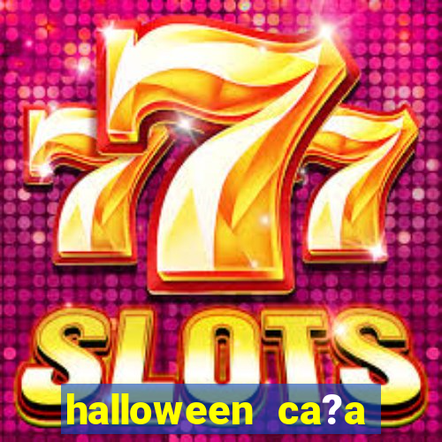 halloween ca?a niquel gratis 25 linhas