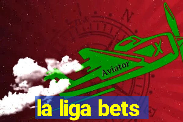 la liga bets