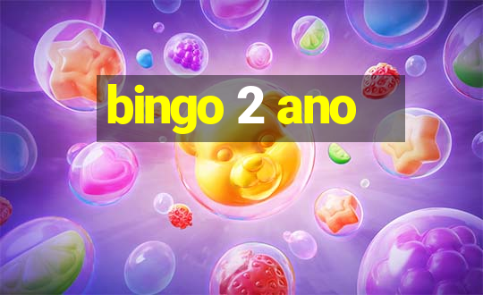 bingo 2 ano