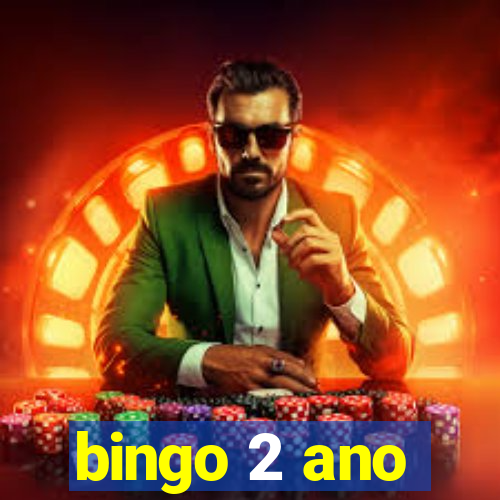 bingo 2 ano