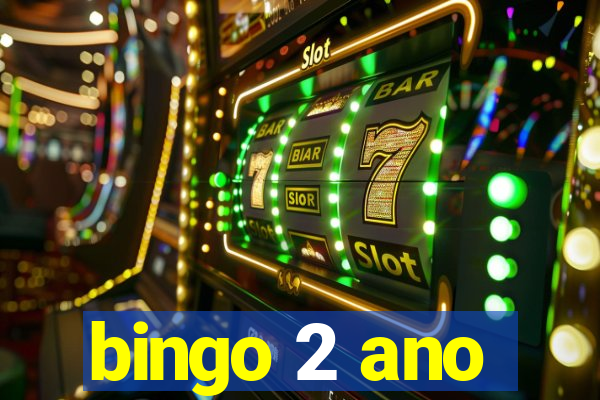 bingo 2 ano