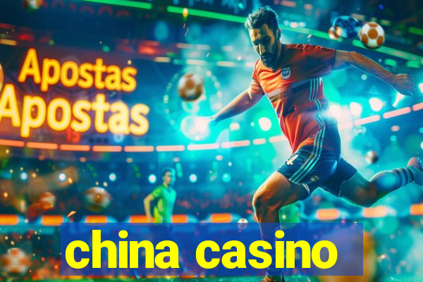 china casino