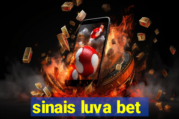 sinais luva bet