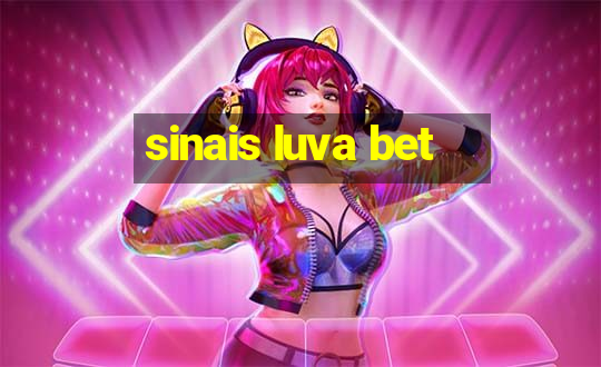 sinais luva bet