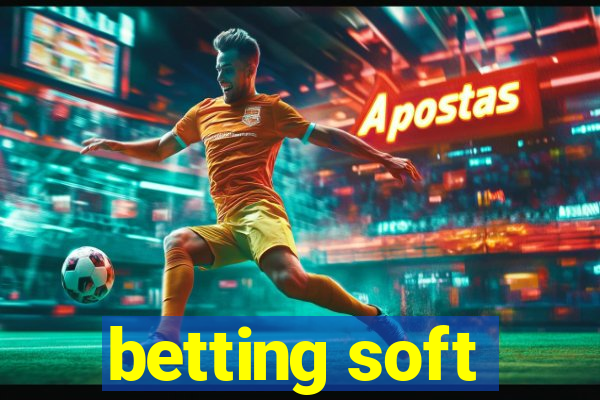 betting soft