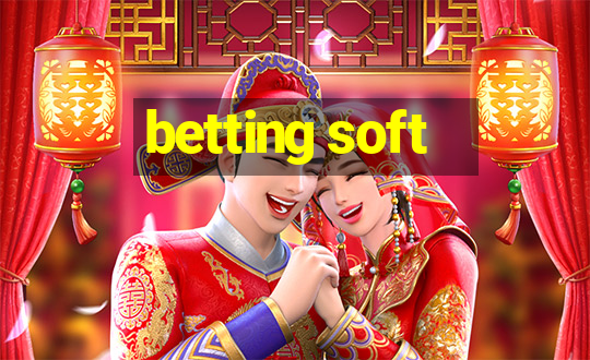 betting soft