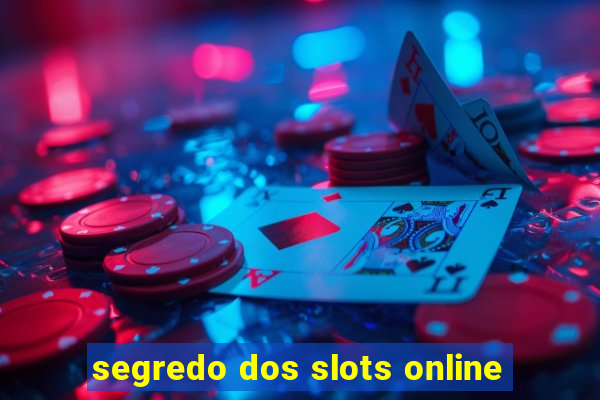 segredo dos slots online