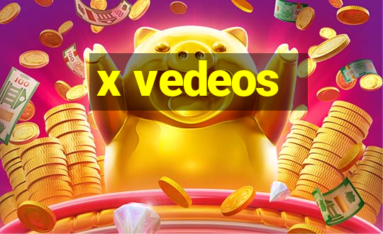 x vedeos