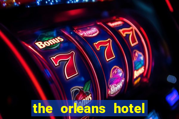 the orleans hotel & casino las vegas nv